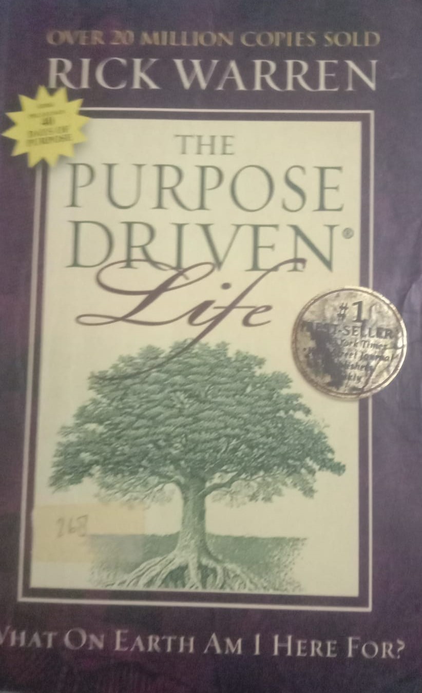 The Purpose Driven Life Hidup Yang Digerakkan Oleh Tujuan Rick Warren