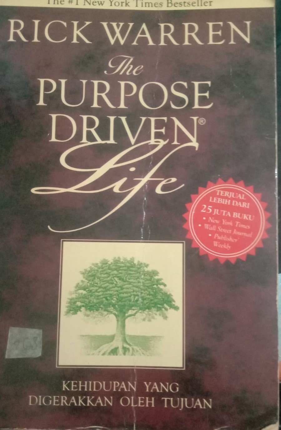 The Purpose Driven Life Kehidupan Yang Digerakkan Oleh Tujuan Rick Warren