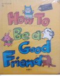 How To Be a Good Friend ( Samsungbooks)